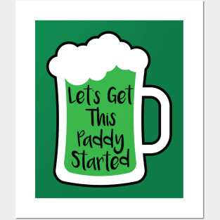 Paddy Started St Patricks Day Posters and Art